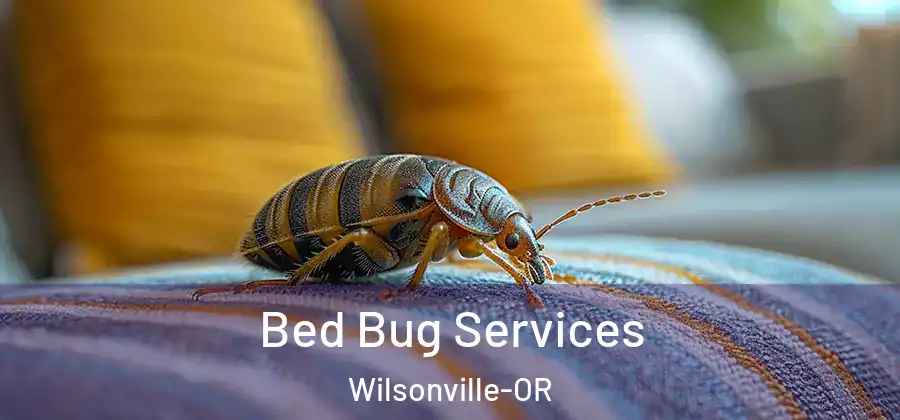 Bed Bug Services Wilsonville-OR