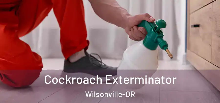 Cockroach Exterminator Wilsonville-OR