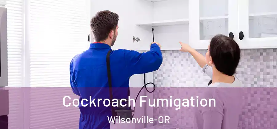 Cockroach Fumigation Wilsonville-OR