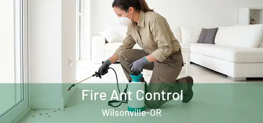 Fire Ant Control Wilsonville-OR