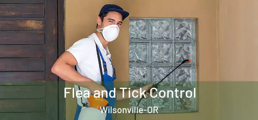  Flea and Tick Control Wilsonville-OR