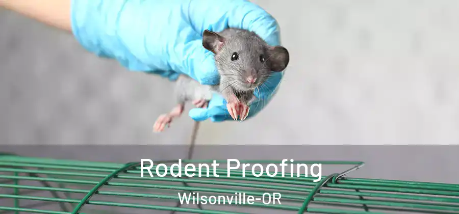 Rodent Proofing Wilsonville-OR