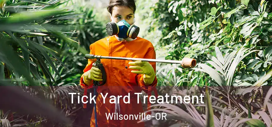 Tick Yard Treatment Wilsonville-OR